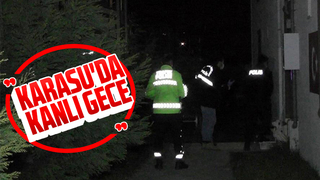 Karasu'da kanlı gece