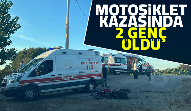Karasu'da motosiklet kazasında ölü sayısı 2'ye yükseldi