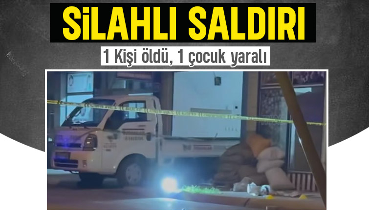 Karasu'da silahlı saldırı 1 ölü, 4 yaşındaki çocuk yaralı