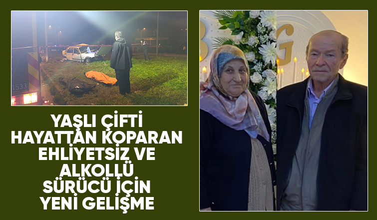 Karasu'da yaşlı çiftin öldüğü kazada flaş gelişme