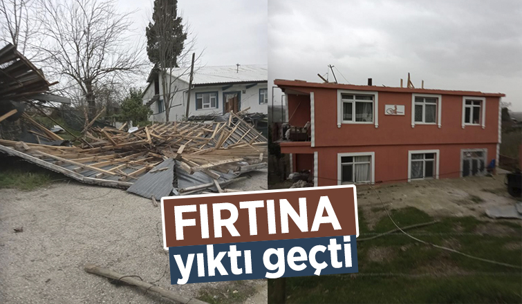 Karasu'da fırtına çatıyı uçurdu