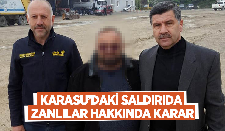 Karasu'daki saldırıda zanlılar için karar