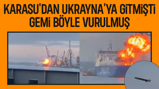 Karasu'dan giden gemiye saldırının görüntüsü ortaya çıktı