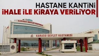 Karasu Devlet Hastanesi kantini kiraya verilecek