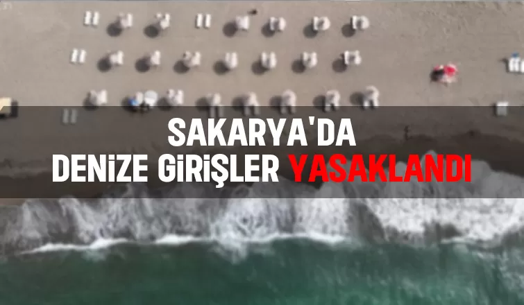 Karasu, Kocaali ve Kaynarca'da denize girişler yasaklandı