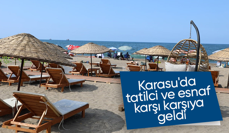 Karasu sahilinde tatilci ve esnaf karşı karşıya geldi