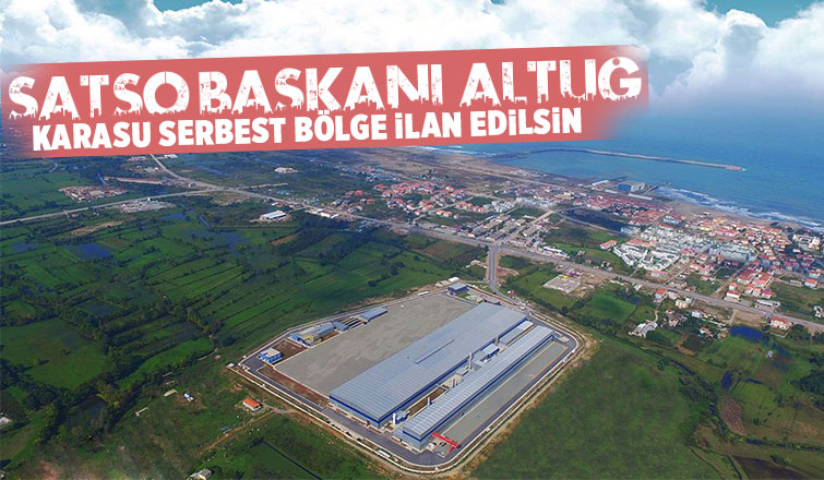  Karasu serbest bölge ilan edilsin