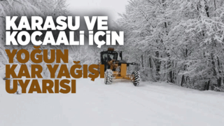 Karasu ve Kocaali için yoğun kar yağışı uyarısı