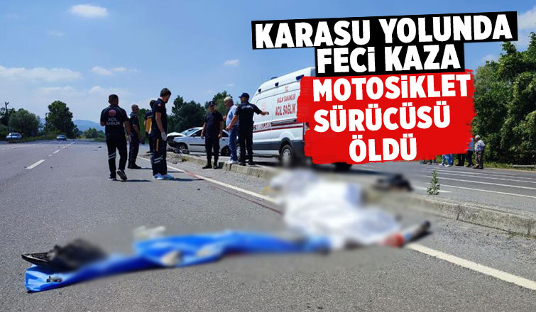 Karasu yolunda feci kaza: motosikletli can verdi