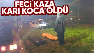 Karasu yolunda kaza: Karı koca öldü