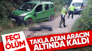 Kullandığı araç takla attı, Sürücüsü altında kalarak hayatını kaybetti