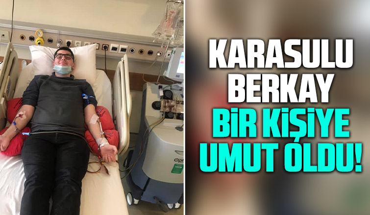 Karasulu Berkay, bir kişiye umut oldu!