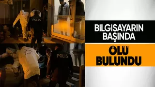 Karasulu Önder bilgisayar başında ölü bulundu