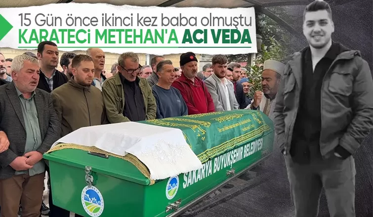 Karateci Metehan Kabasakal toprağa verildi