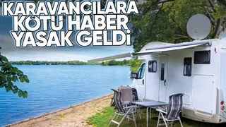 Karavancılar için yasak kararı