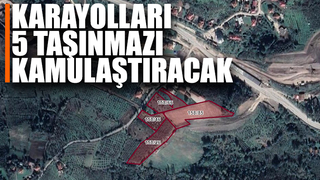 Karayolları Akyazı'da 5 arsayı kamulaştıracak