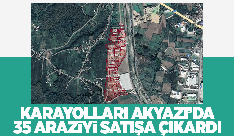 Karayolları'ndan Akyazı'da satılık 35 arazi