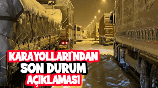 Karayolları son durumu açıkladı
