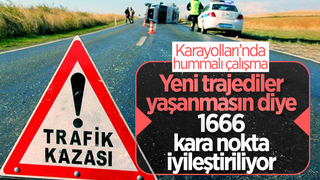 Karayollarında kara noktalar iyileştiriliyor