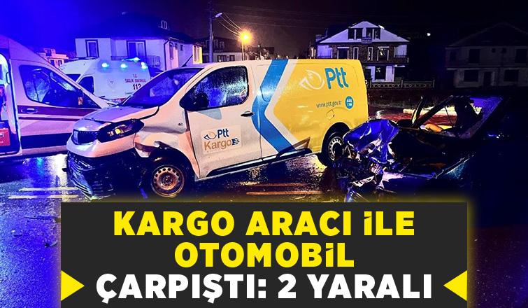 Kargo aracıyla çarpışan otomobil hurdaya döndü