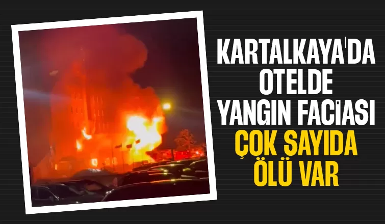Kartalkaya'da otelde yangın faciası çok sayıda ölü var