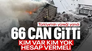 Kartalkaya'daki otel yangınında 66 kişi hayatını kaybetti