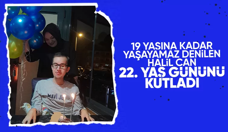Kas hastası Halil Can'ın doğum günü sevinci