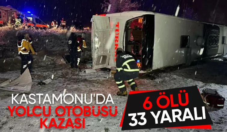Kastamonu'da otobüs kazası: 6 ölü, 33 yaralı