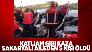 Katliam gibi kazada Sakaryalı aileden 5 kişi öldü