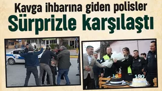 Kavga ihbarına giden polislere sürpriz kutlama