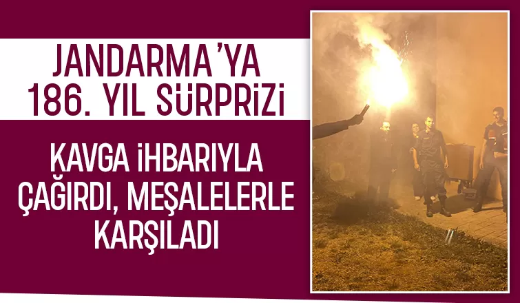 Kavga var sandılar, pasta ve meşalelerle karşılandılar