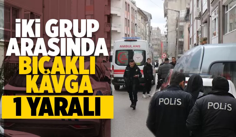 Kavgada bir kişi bıçaklandı