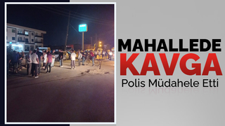 Kavgaya polisler müdahale etti