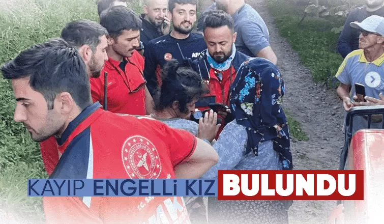 Kaybolan engelli kızı ekipler buldu
