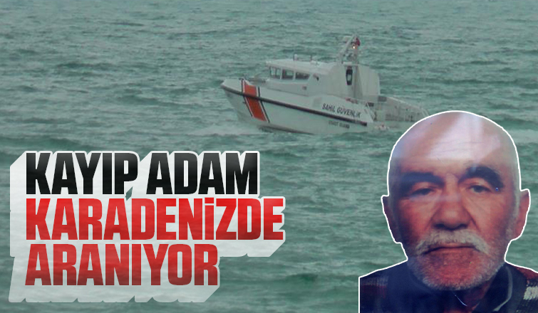 Kayıp adam Karadeniz'de aranıyor