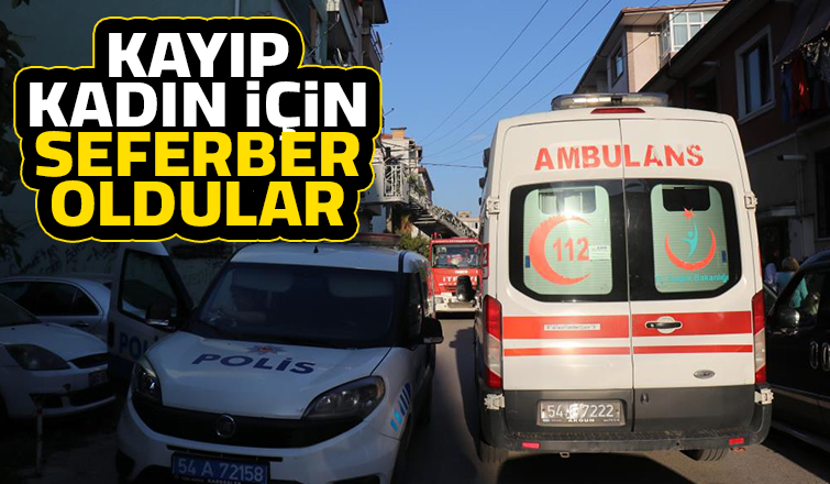 Kayıp kadın için alarma geçtiler