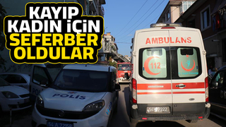 Kayıp kadın için alarma geçtiler