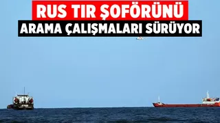 Kayıp Rus şoförü arama çalışmaları devam ediyor