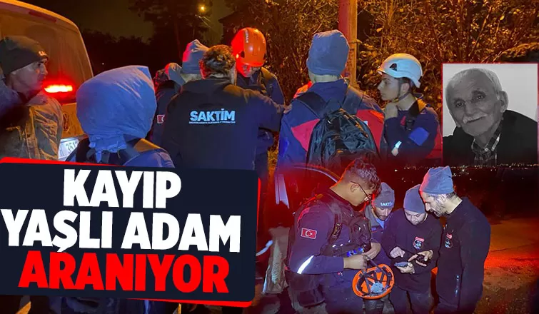 Kayıp yaşlı adamı bulmak için seferber oldular