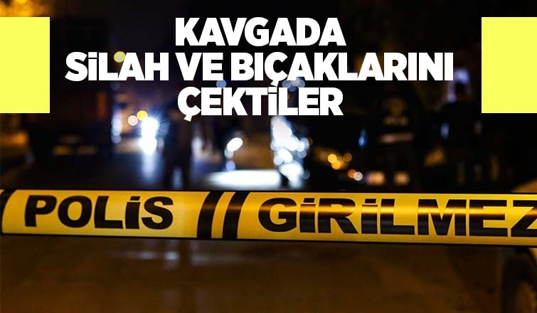 Kaynarca'da silahlı ve bıçaklı kavga