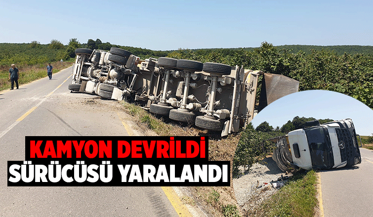 Kaynarcada kamyon devrildi