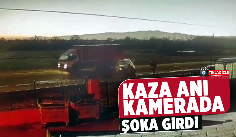 Kaza anı kamerada
