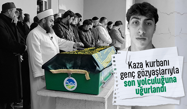 Kazada hayatını kaybeden 17 yaşındaki Mehmet toprağa verildi