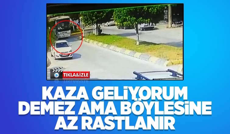 Kaza geliyorum demez ama böylesine az rastlanır