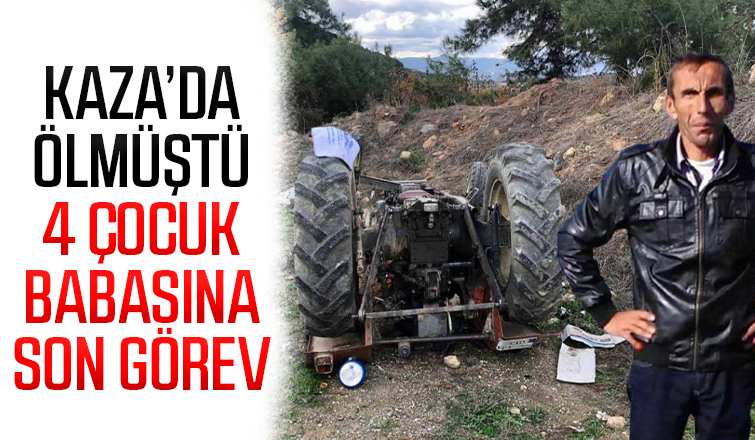 Kaza kurbanı 4 çocuk babasına acı veda