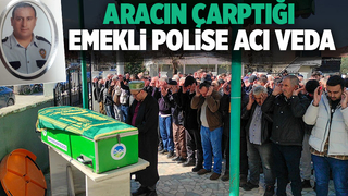 Kaza kurbanı emekli polis toprağa verildi