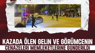 Kaza kurbanı gelin ve görümce memleketlerinde toprağa verilecek
