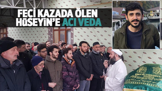 Kaza kurbanı Hüseyin toprağa verildi