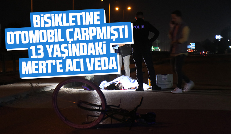 Kaza kurbanı Mert'e acı veda