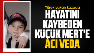 Kaza kurbanı Mert toprağa verildi